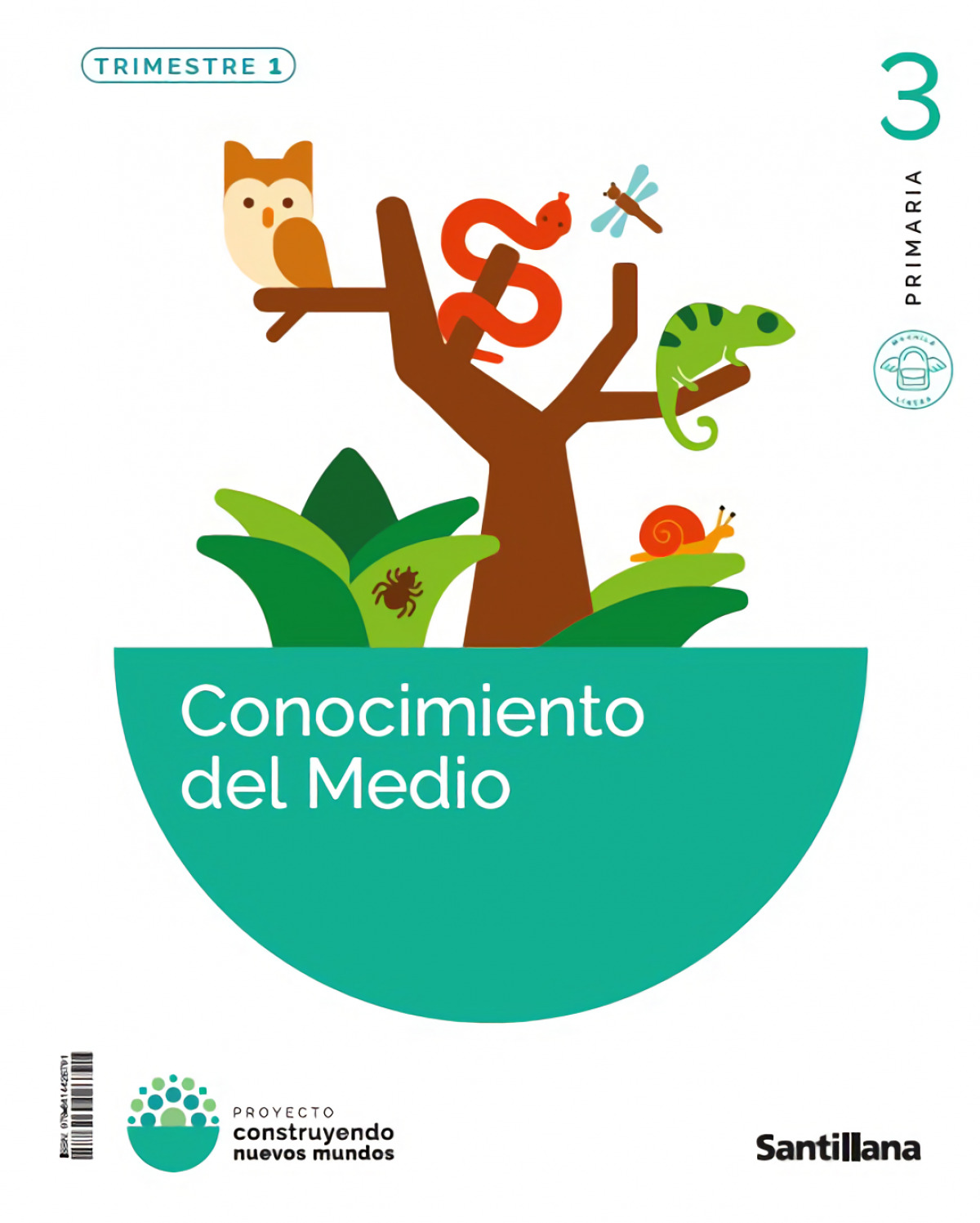  CONOCIMIENTO DEL MEDIO 3ºPRIMARIA. TRIMESTRAL. MOCHILA LIGERA. CONSTRUYENDO NUEVOS MUNDOS 