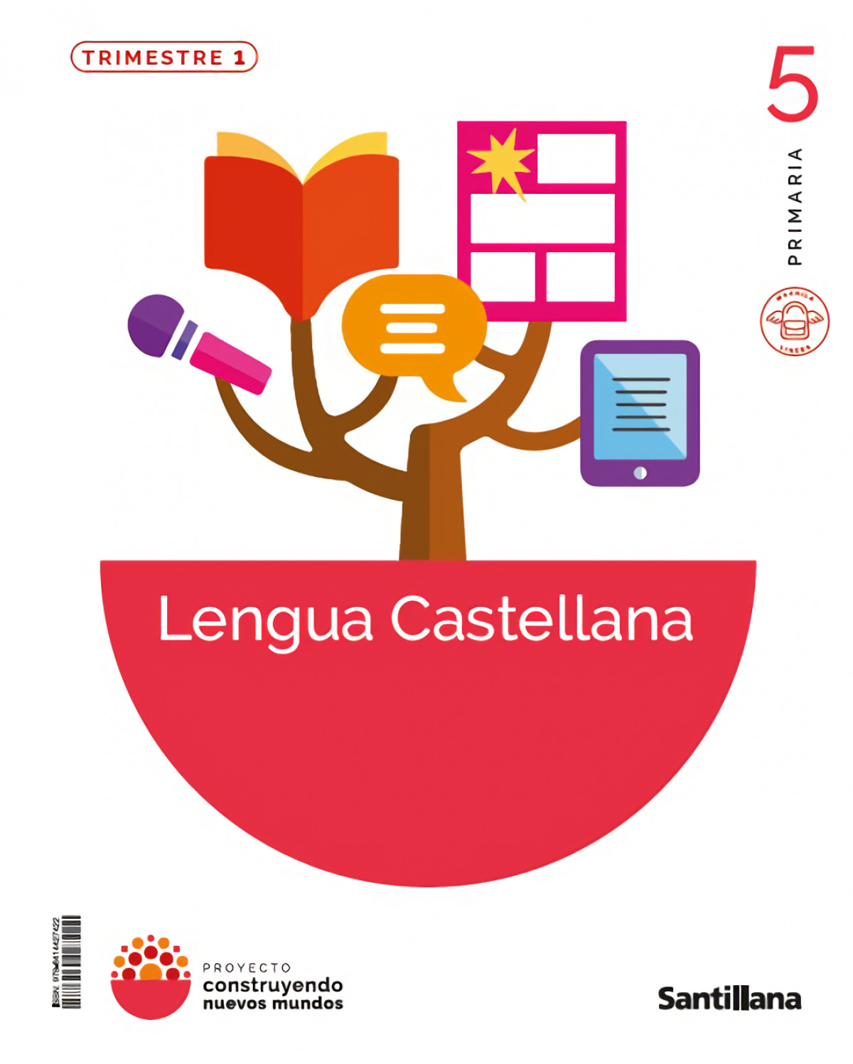 LENGUA 5ºPRIMARIA. TRIMESTRAL. MOCHILA LIGERA. CONSTRUYENDO NUEVOS MUNDOS 