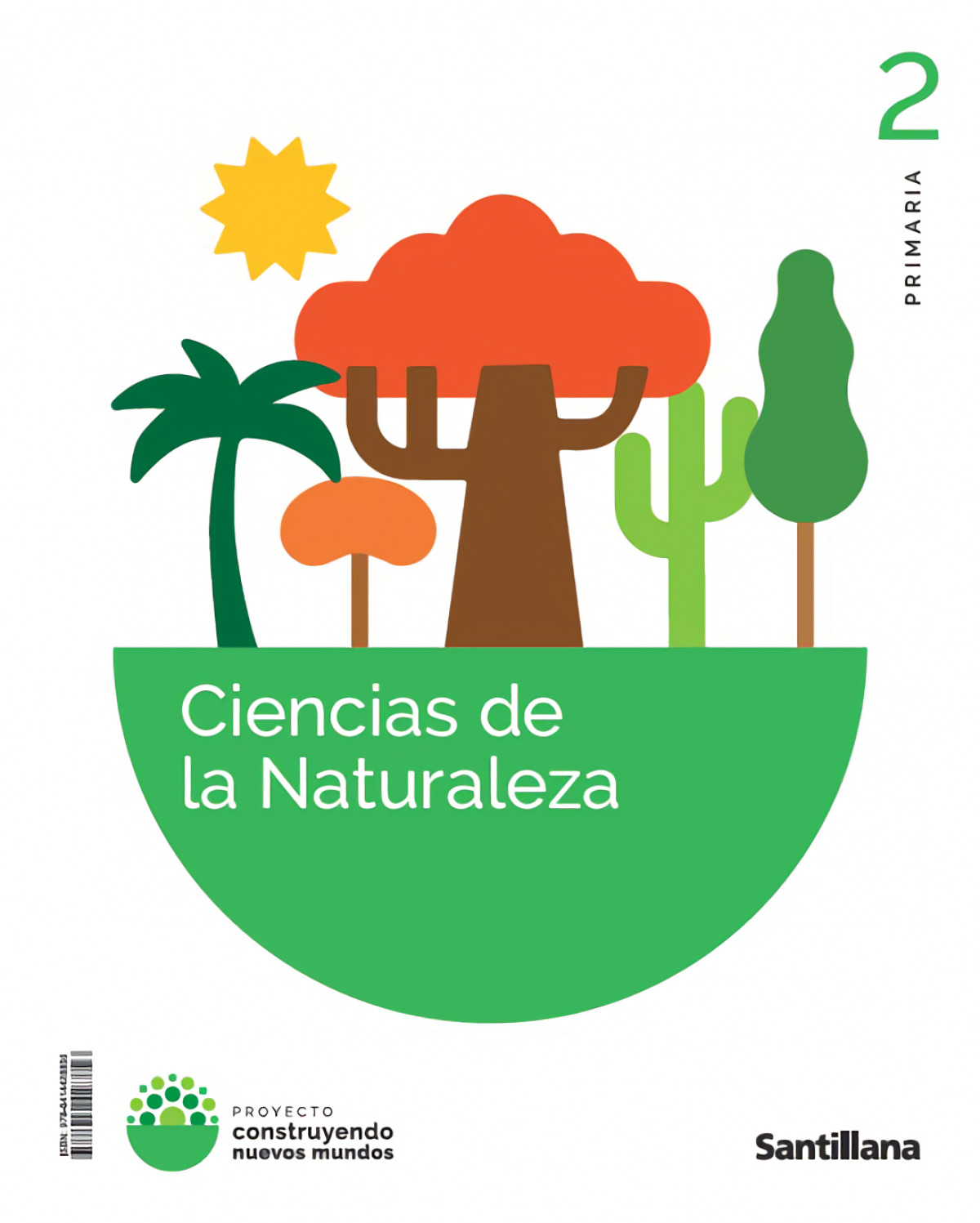  CIENCIAS NATURALES 2ºPRIMARIA. CONSTRUYENDO NUEVOS MUNDOS 