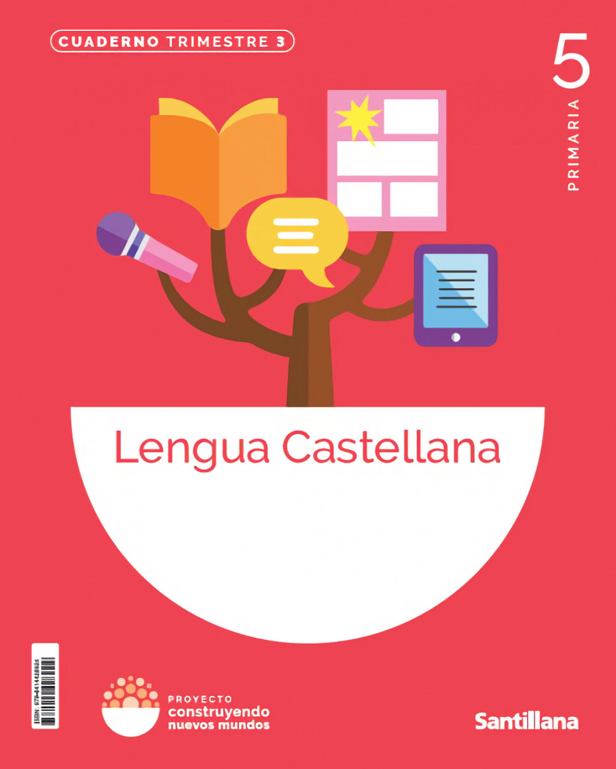  CUADERNO LENGUA 3-5ºPRIMARIA. CONSTRUYENDO NUEVOS MUNDOS 