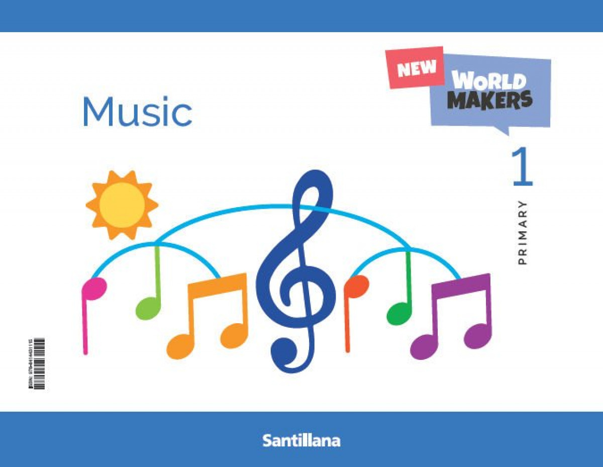  MUSIC 1ºPRIMARIA. STUDENT'S BOOK. WORLD MAKERS. 