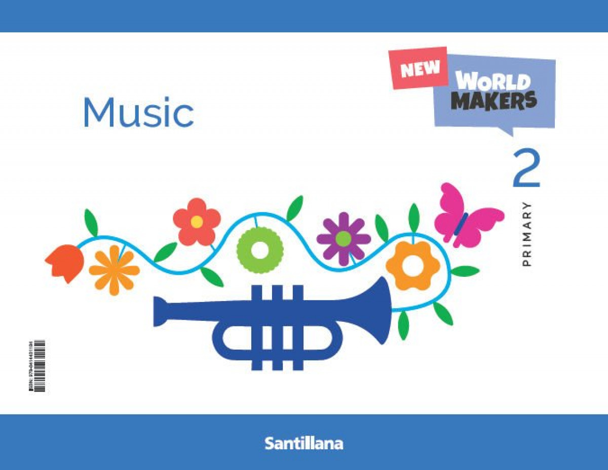  MUSIC 2ºPRIMARIA. STUDENTS. NEW WORLD MAKERS 