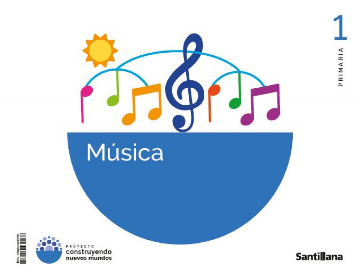  MÚSICA 1ºPRIMARIA. CONSTRUYENDO MUNDOS 