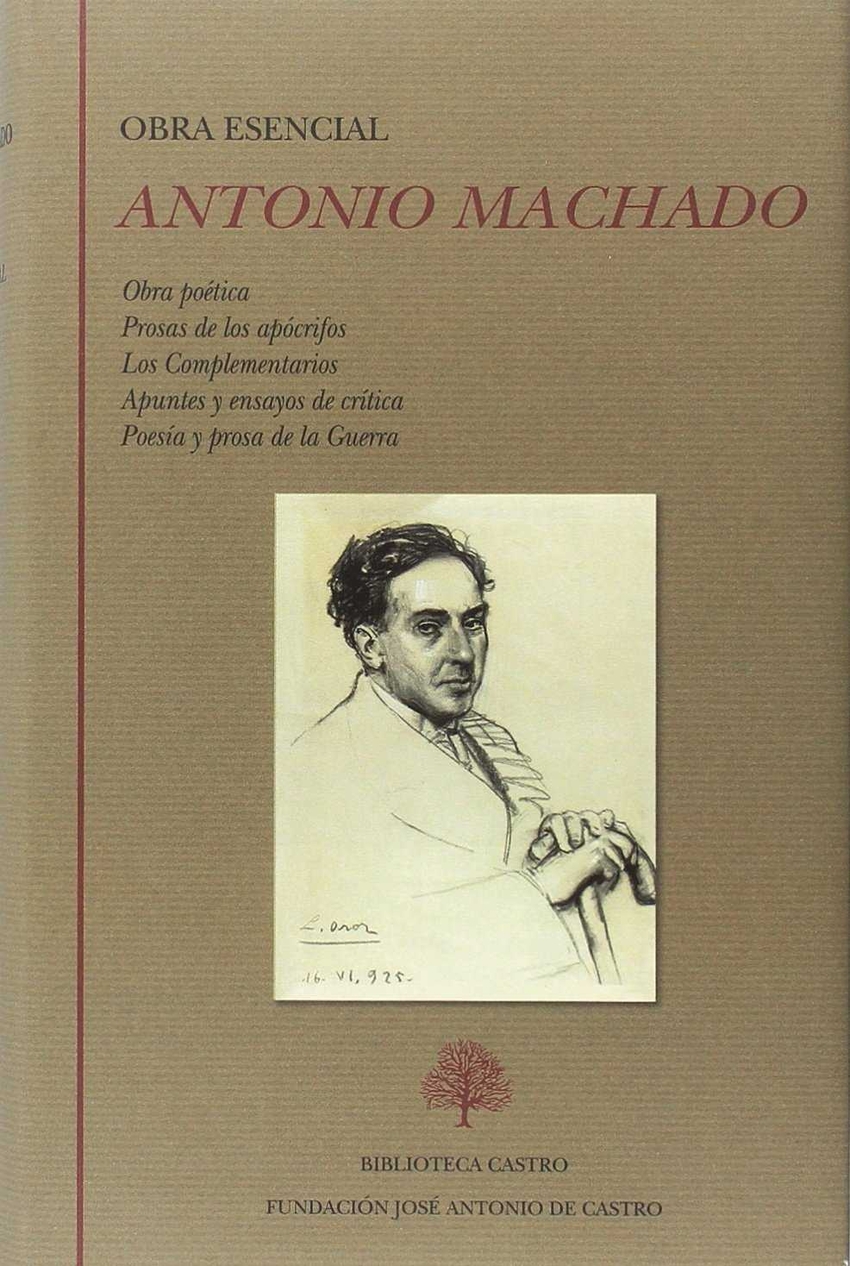 Obra esencial: Obra poética. Prosas de los apócrifos. Los Complementarios. Apuntes y ensayos de crítica. Poesía y prosa de la Guerra