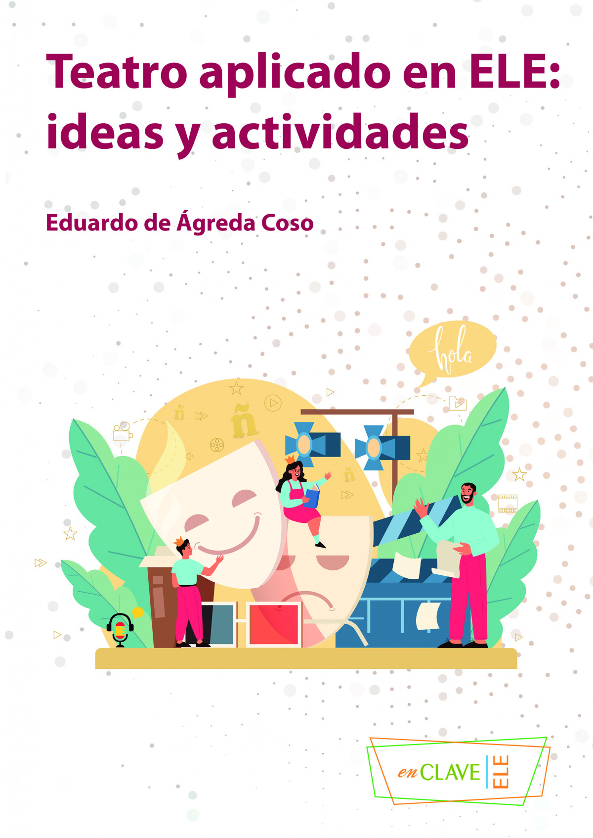  TEATRO APLICADO EN ELE IDEAS Y ACTIVIDADES 