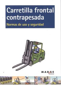 Carretilla frontal contrapesada.Normas de uso y seguridad