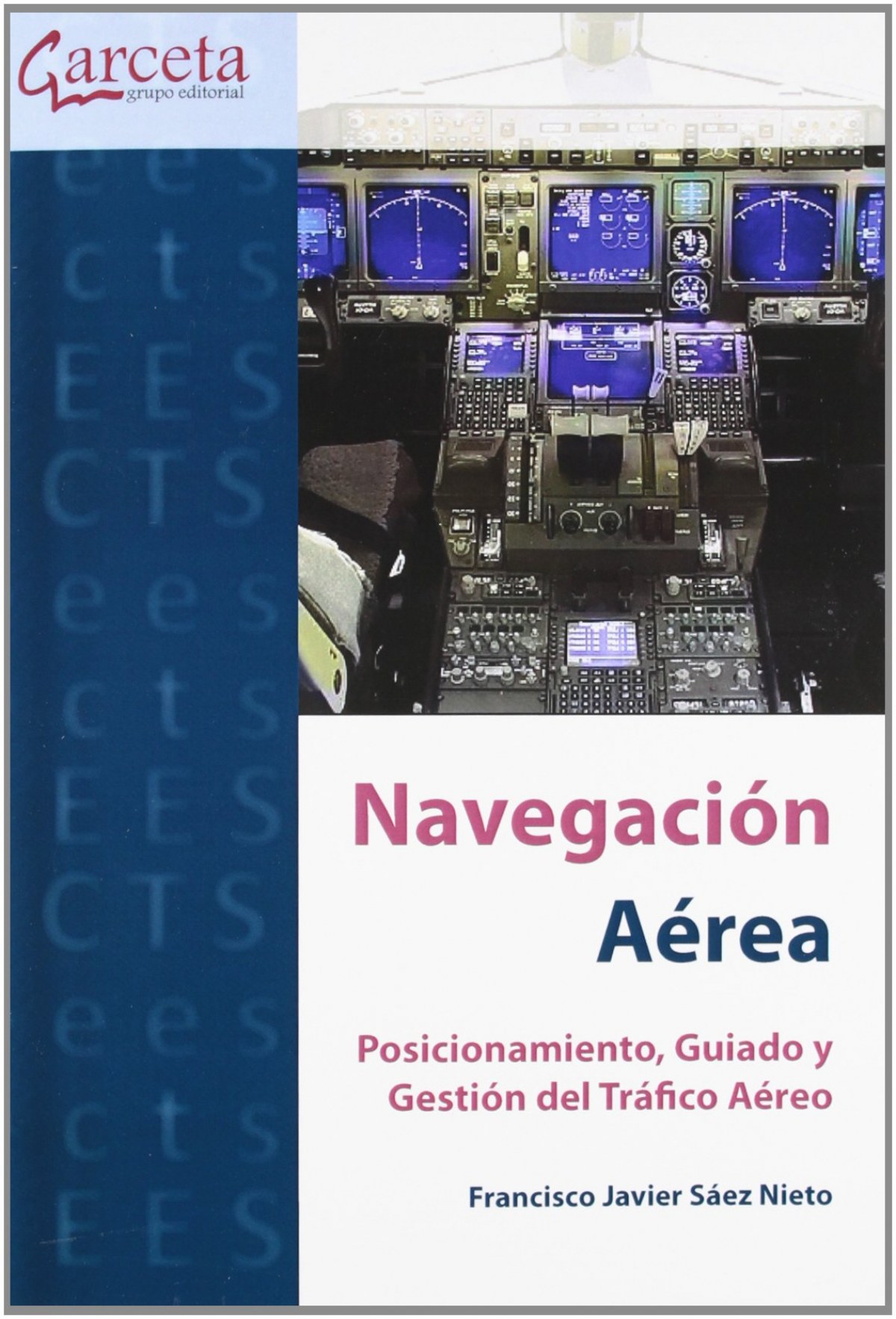 Navegacion aerea:posicionamiento,guiado y gestion trafico