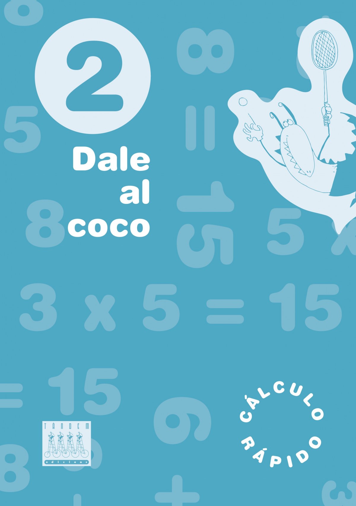  Dale al coco.(2º.primaria)/quinzet 