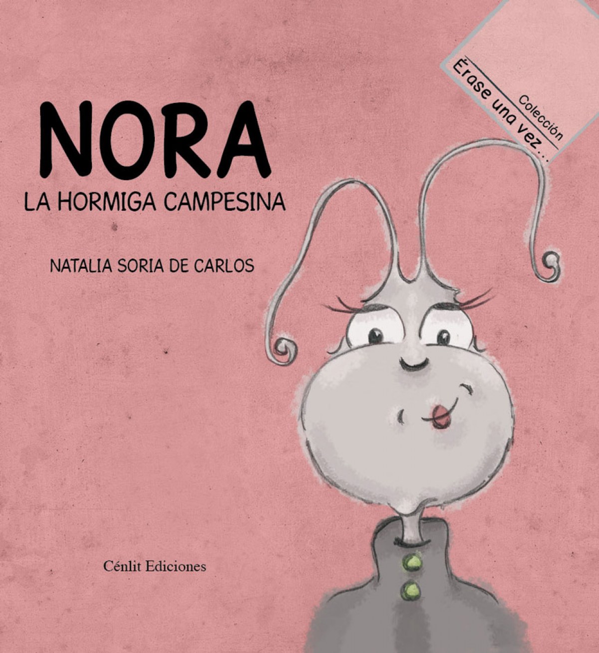 Nora, la hormiga campesina