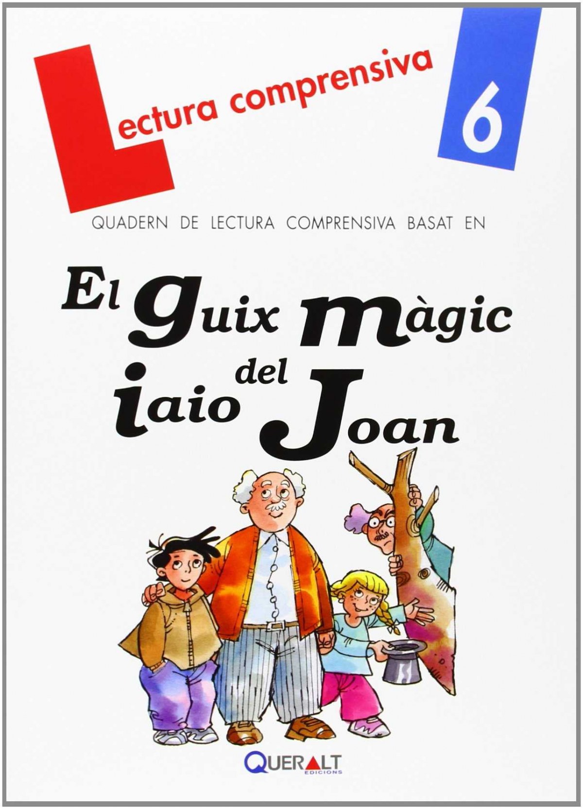 El guix magic del iaio Joan