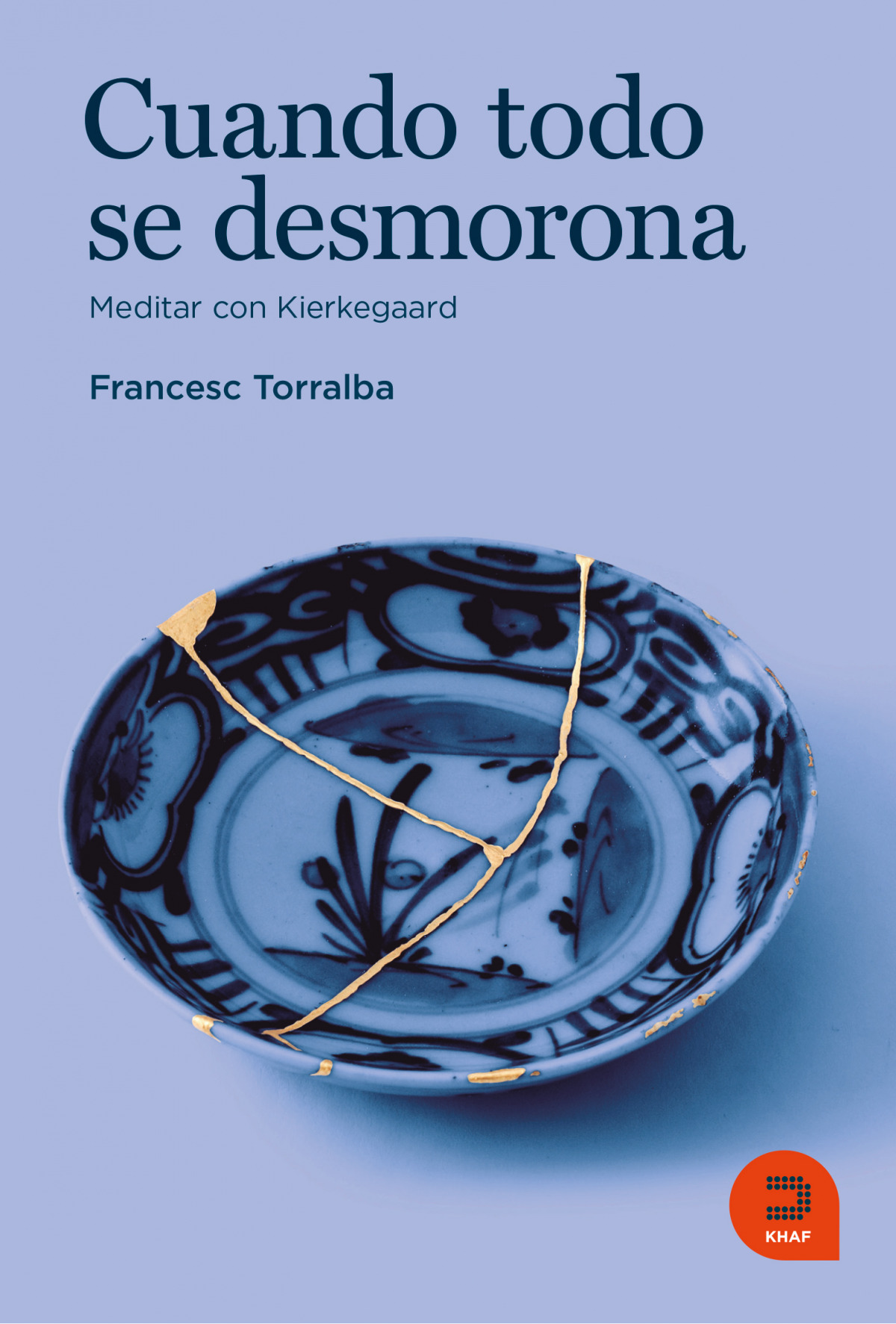 (n).cuando todo se desmorona:meditar con kierkegaard