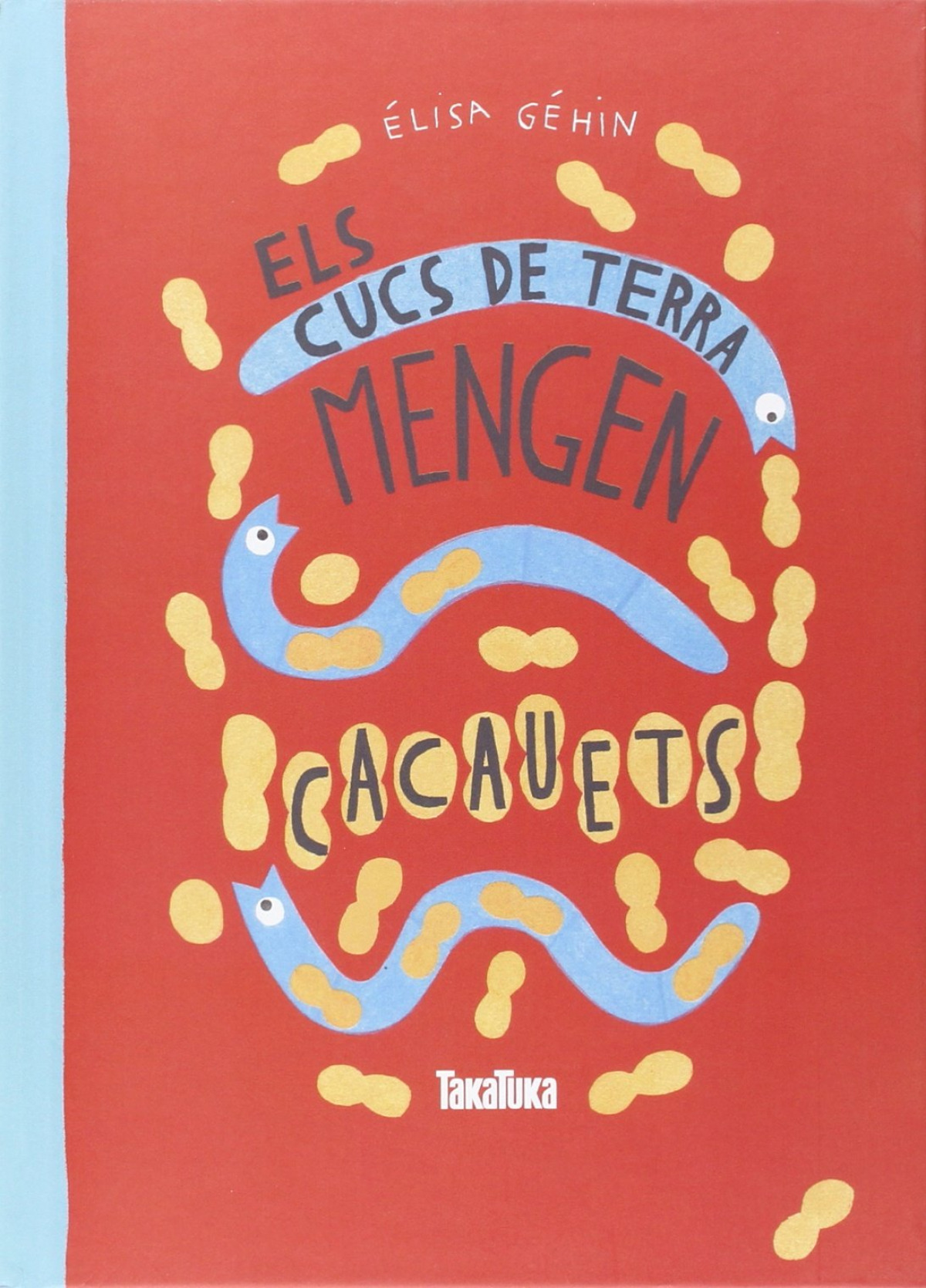 Cuncs De Terra Mengen Cacauets