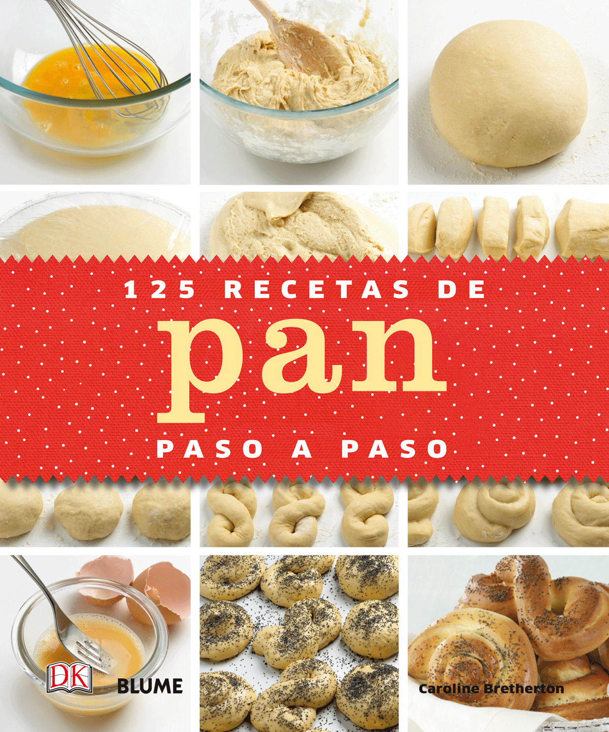 125 recetas de pan paso a paso