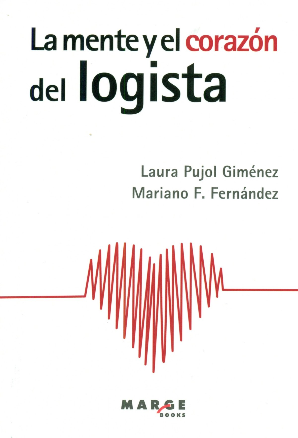 La mente y el corazon del logista