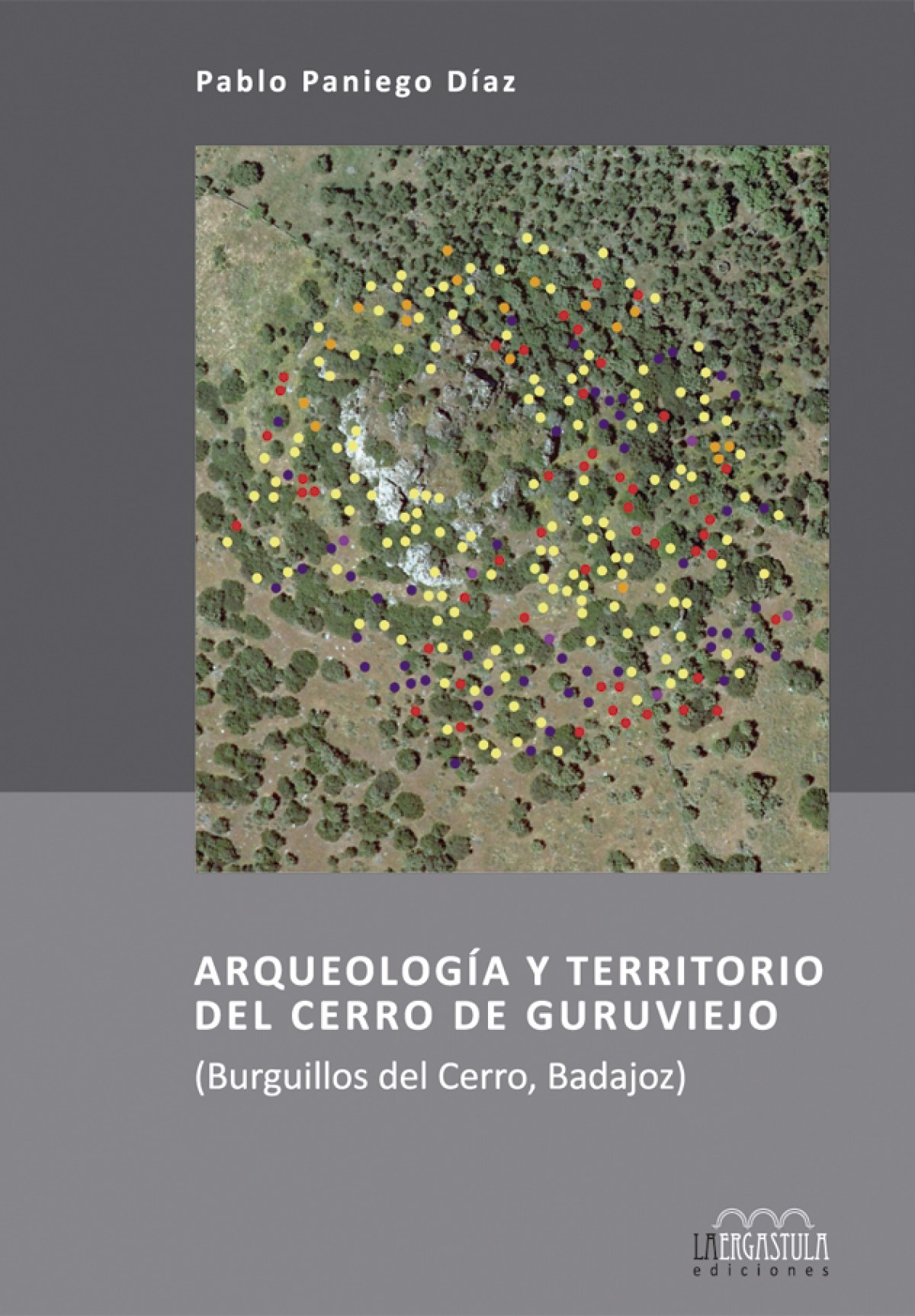  Arqueología y territorio del Cerro de Guruviejo 