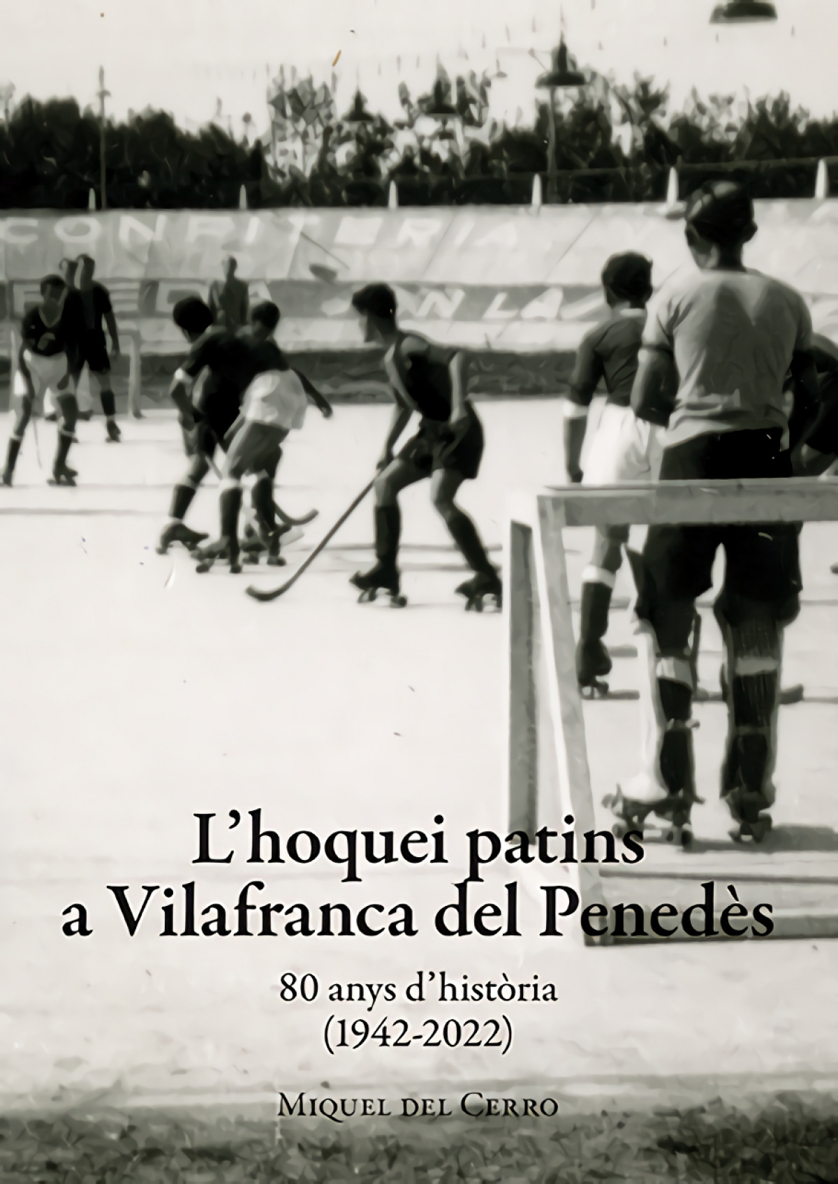 L'hoquei patins a Vilafranca del Penedès