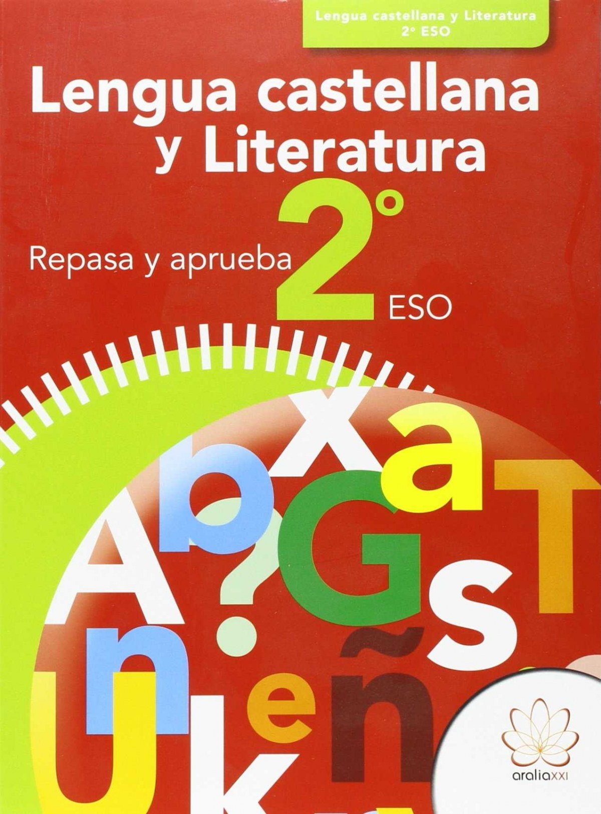  Lengua castellana 2ºeso. Repasa y aprueba 