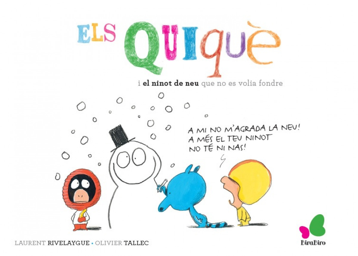  Els Quiquè i el ninot de neu que no es volia fondre 