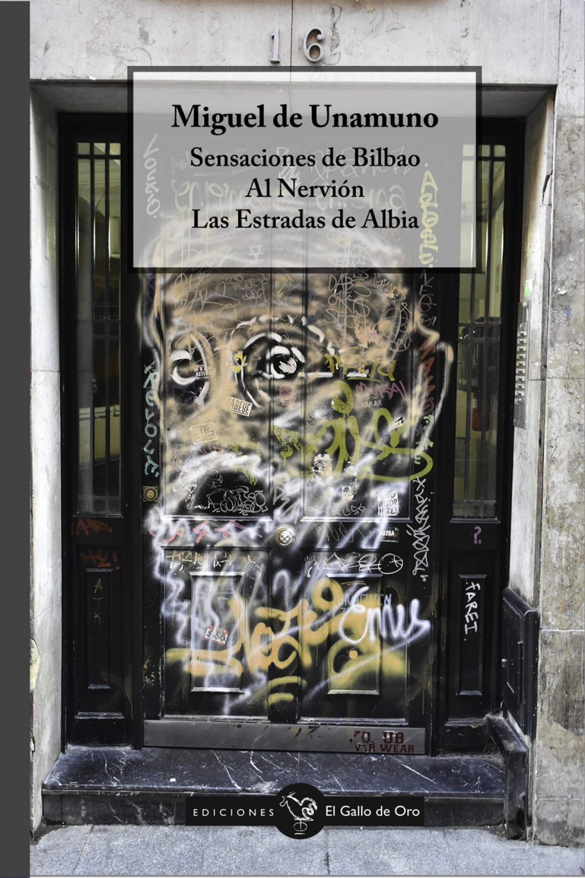  SENSACIONES DE BILBAO / AL NERVIÓN / LAS ESTRADAS DE ALBIA 