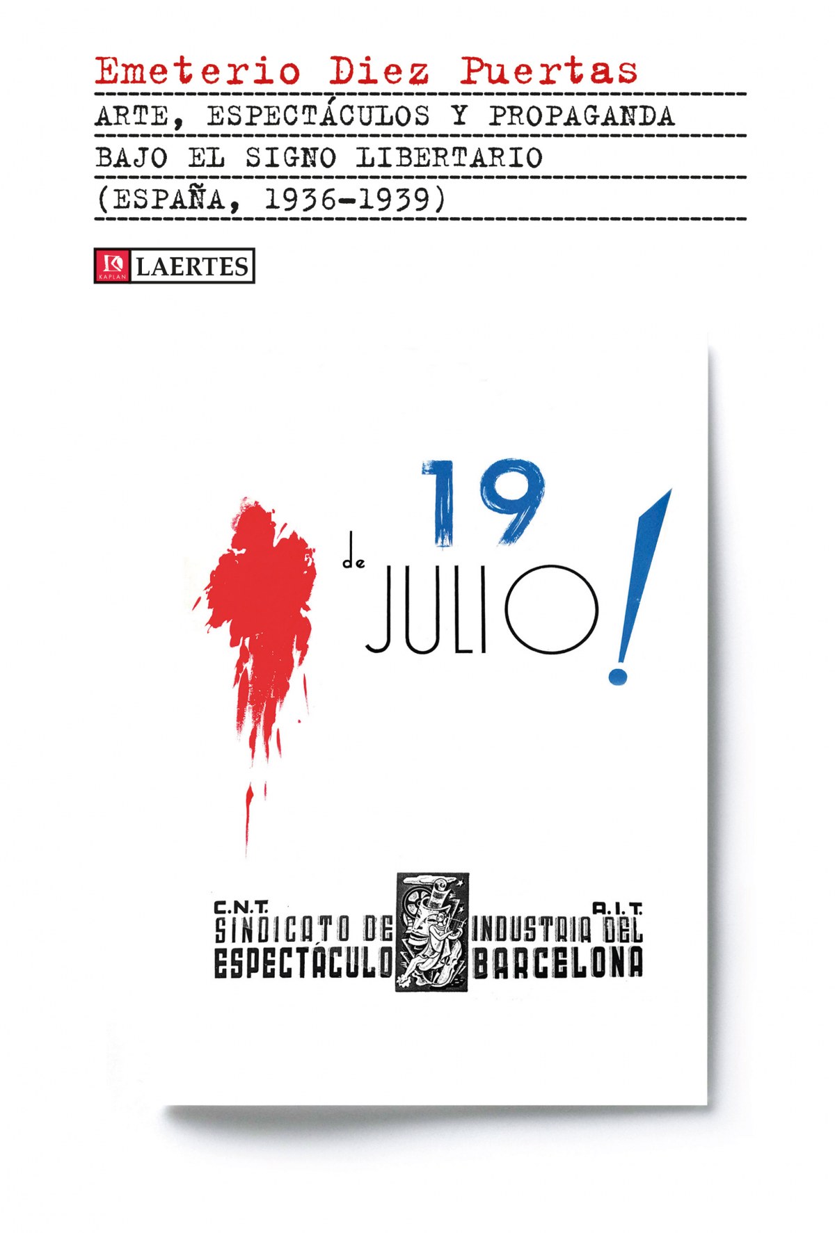  Arte, espectáculos y propaganda bajo el signo libertario 