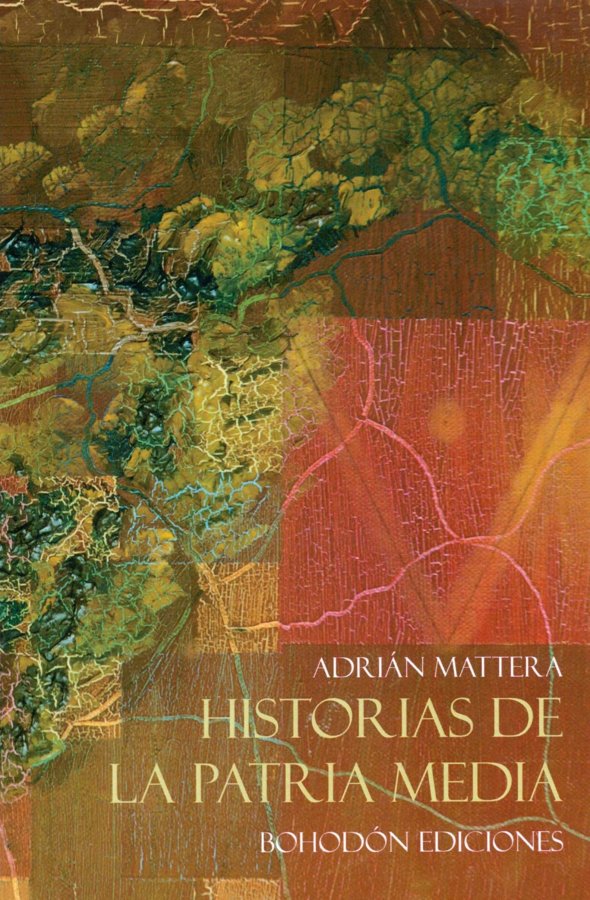 HISTORIAS DE LA PATRIA MEDIA