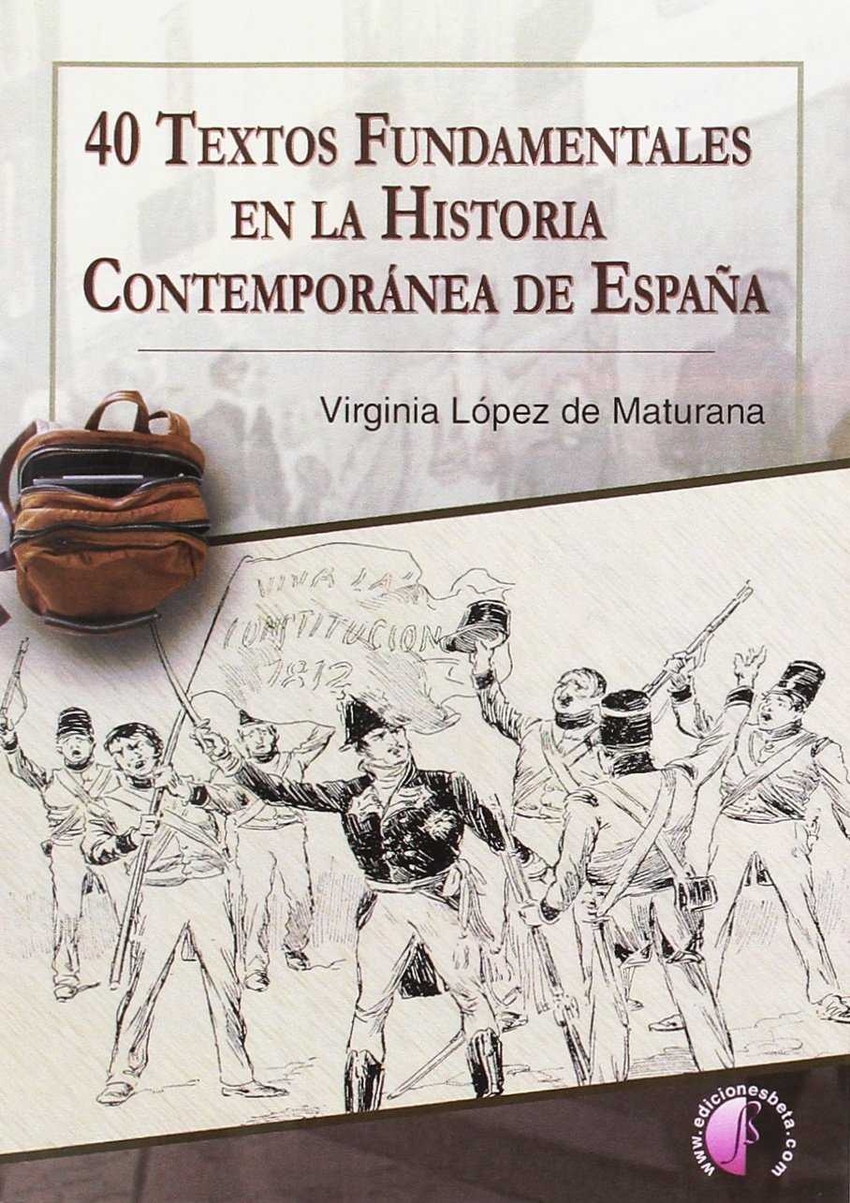 40 textos fundamentales en la Historia Contemporánea de España