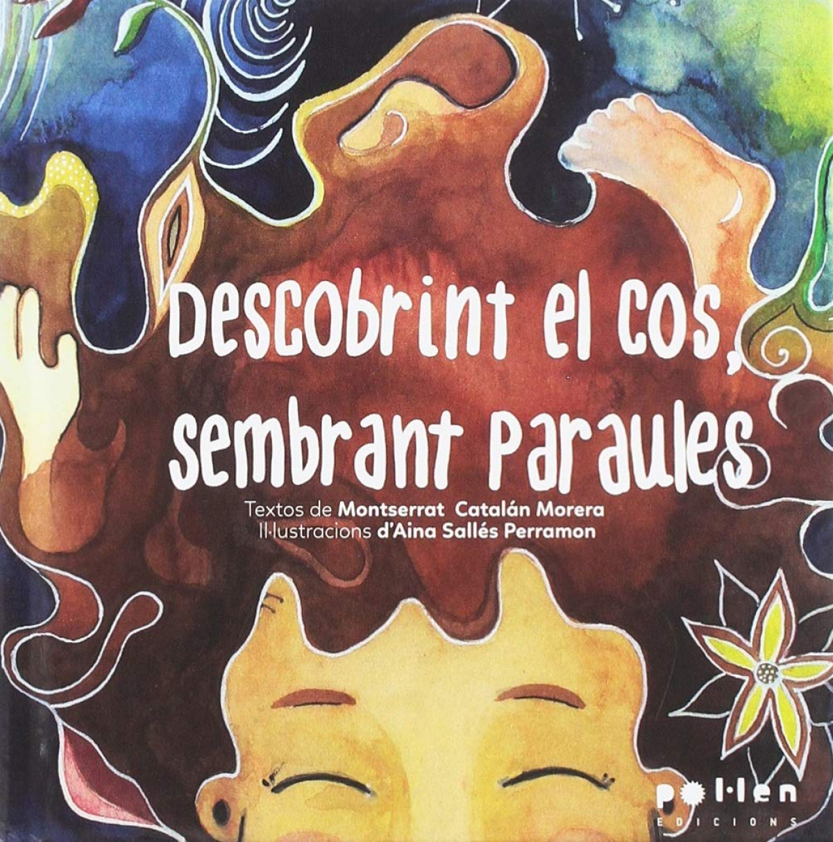 Descobrint el cos, sembrant paraules