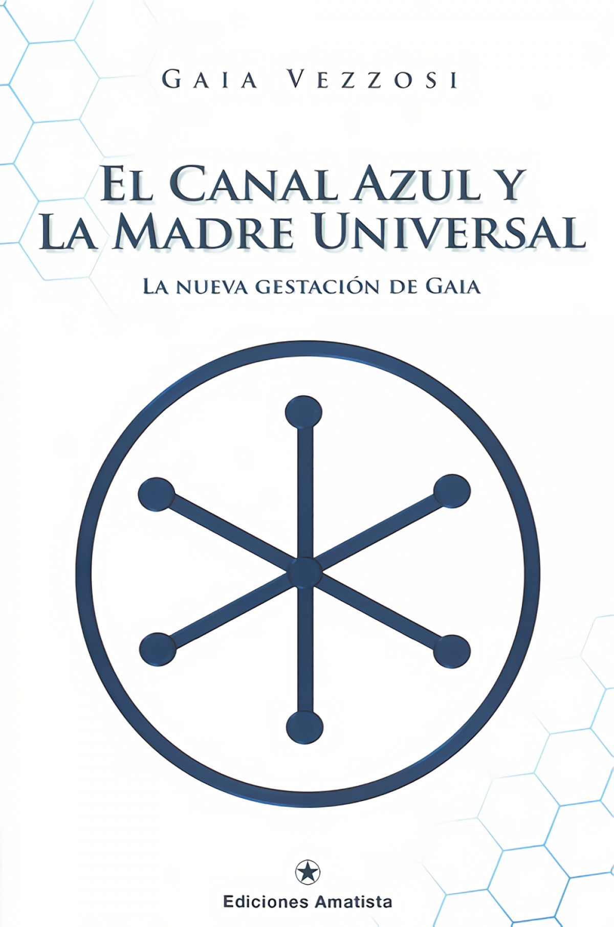 EL CANAL AZUL Y LA MADRE UNIVERSAL