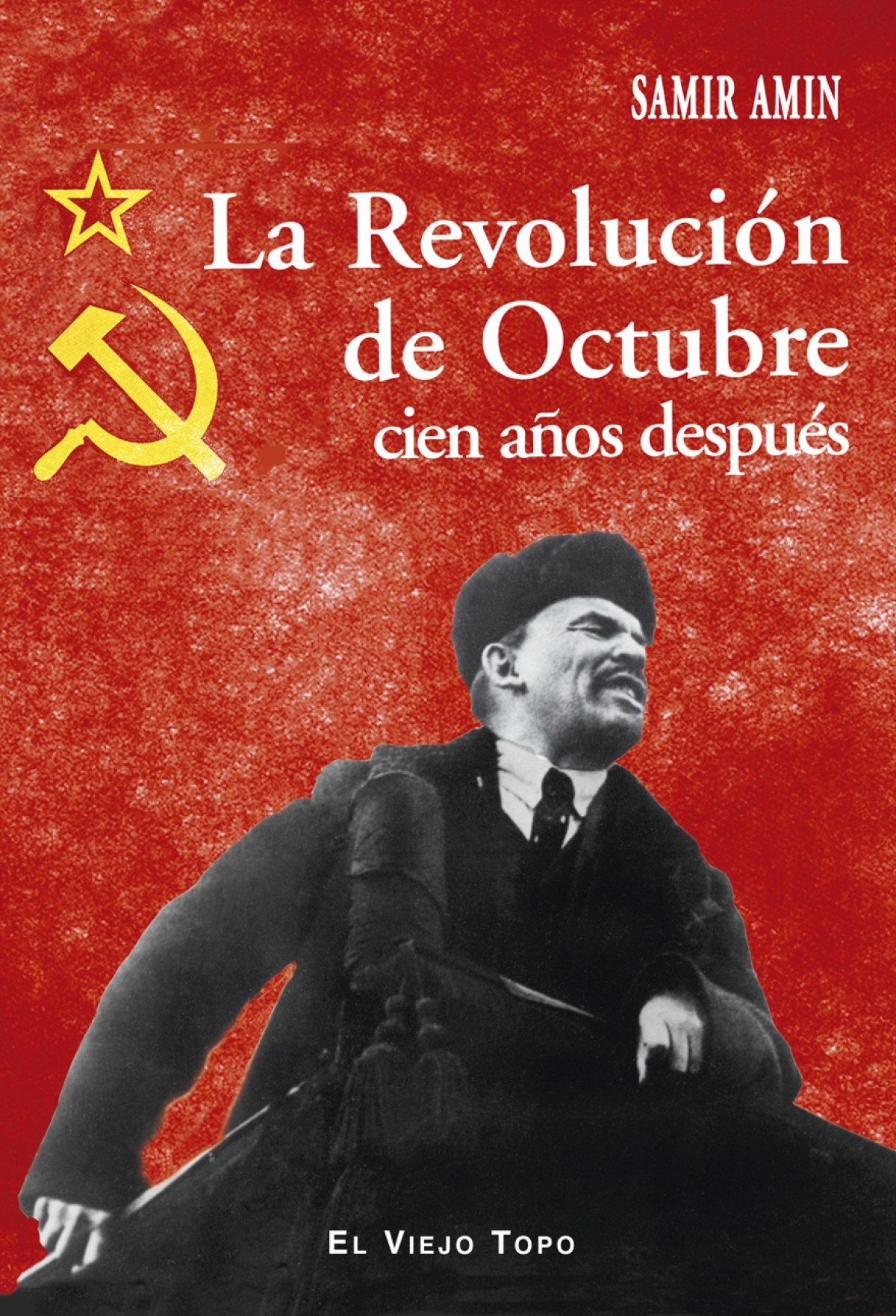  LA REVOLUCIÓN DE OCTUBRE CIEN AÑOS DESPUES 
