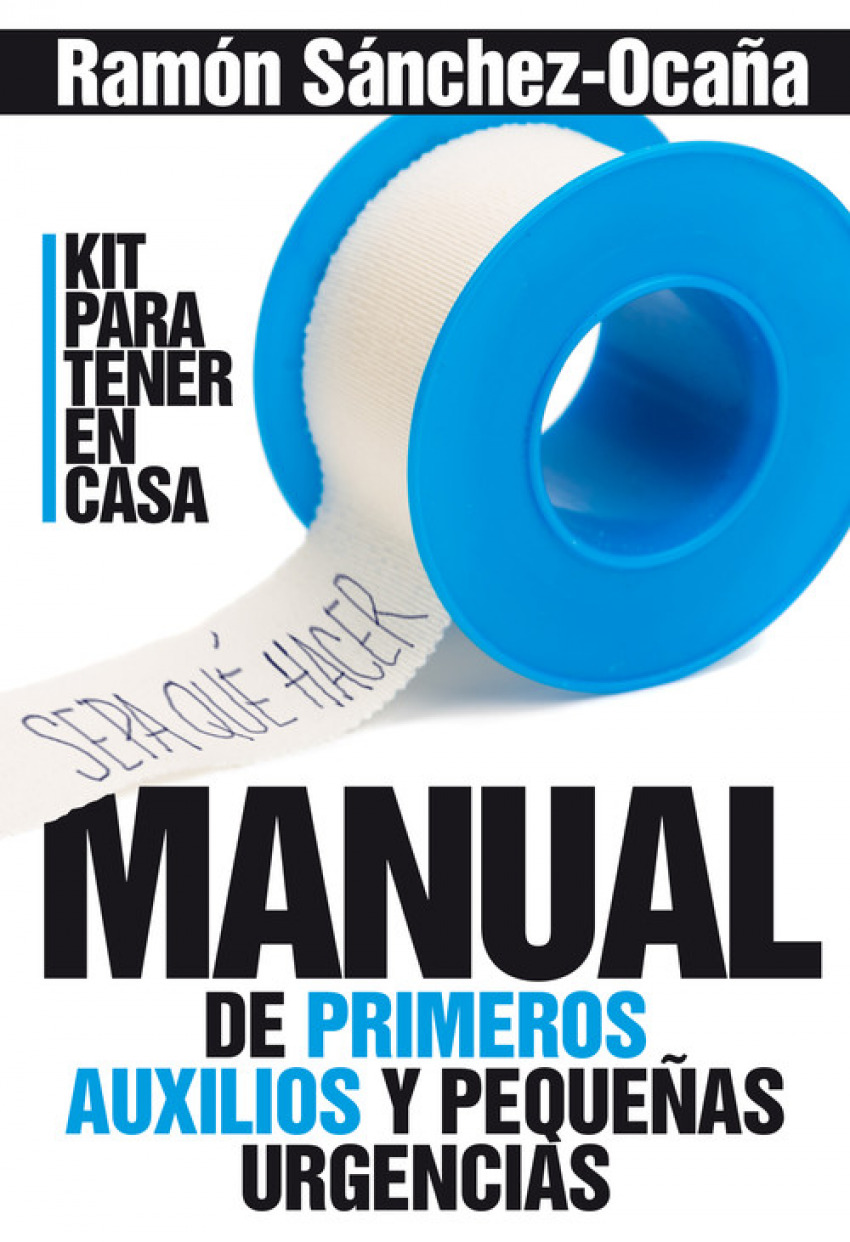 MANUAL DE PRIMEROS AUXILIOS Y PEQUEÑAS URGENCIAS