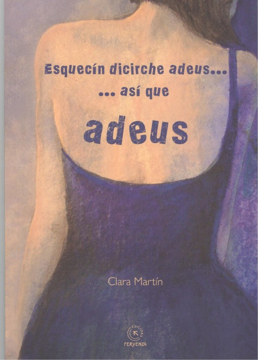 ESQUECÍN DICIRCHE ADEUS... ASÍ QUE ADEUS