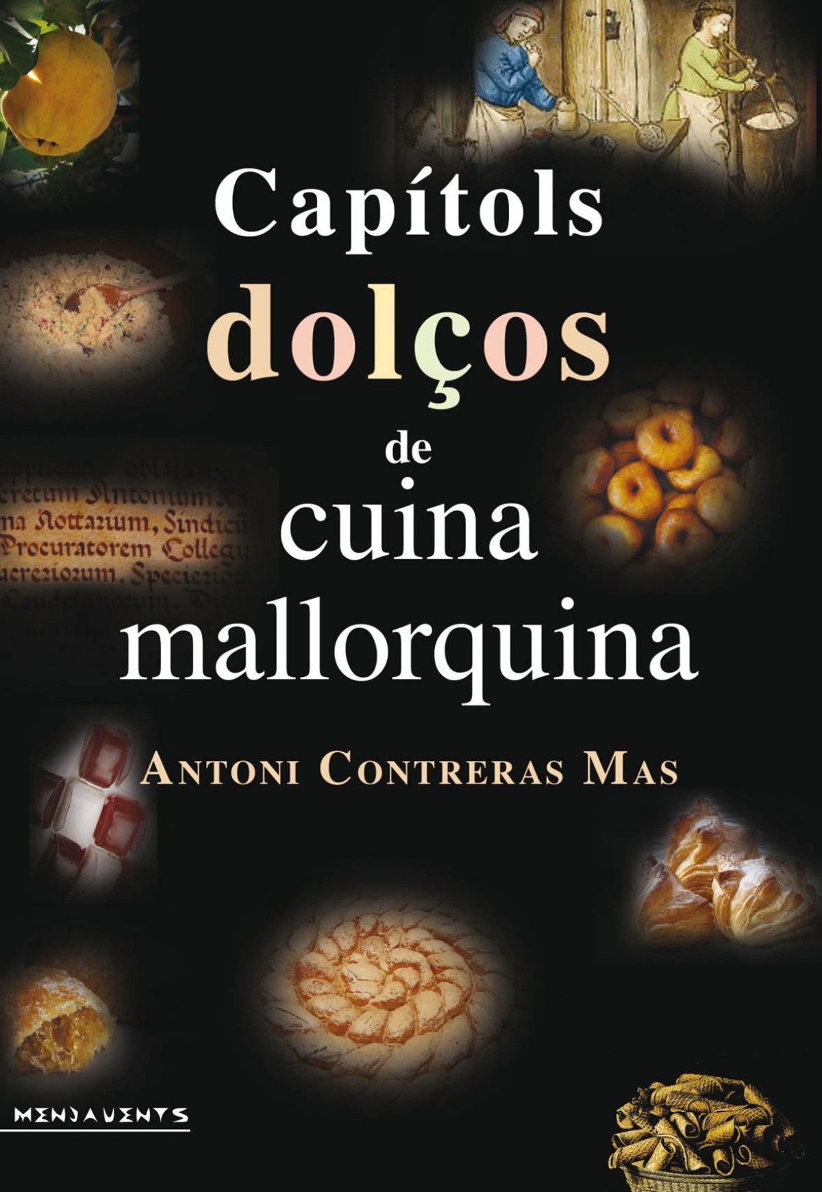 CAPITOLS DOLçOS DE CUINA MALLORQUINA