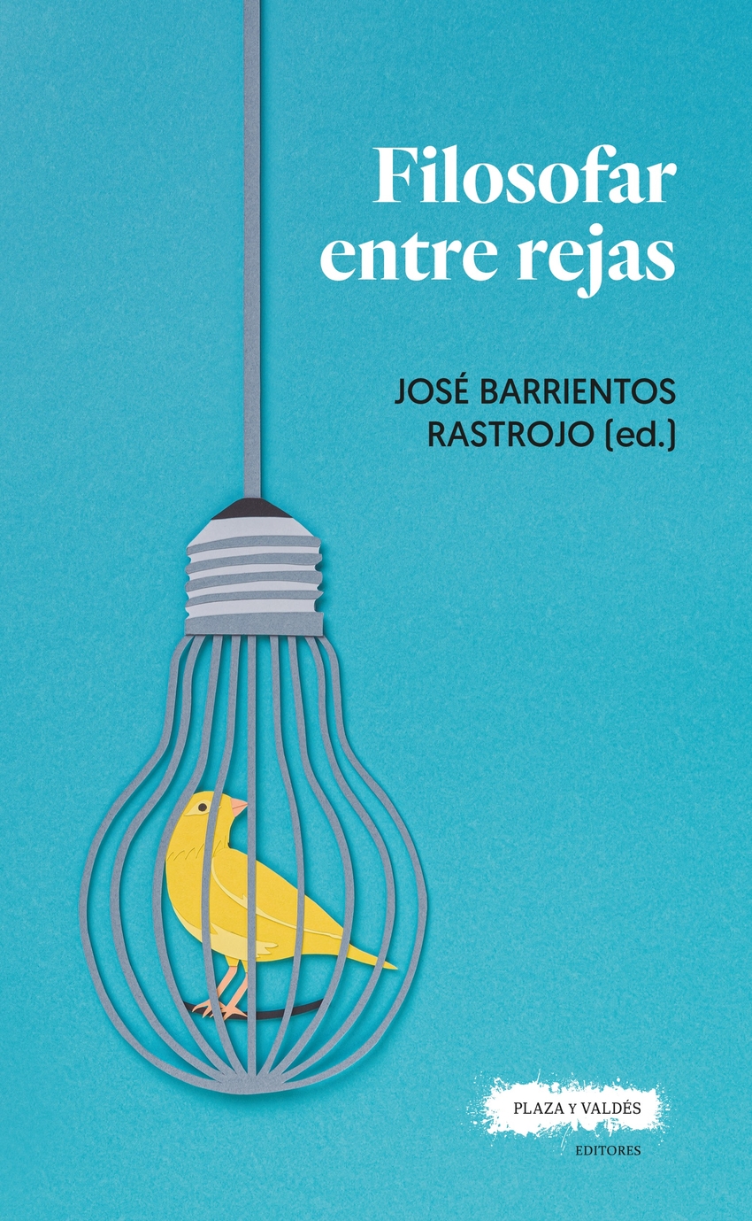  Filosofar entre rejas 