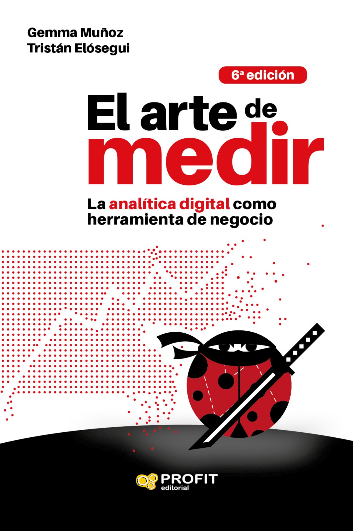  El arte de medir: la analítica digital como herramienta de negocio 