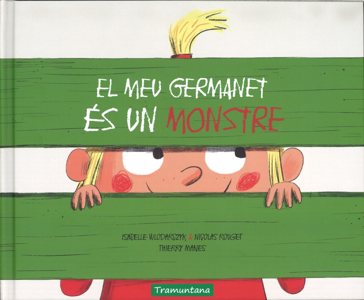  EL MEU GERMANET ES UN MONSTRE 