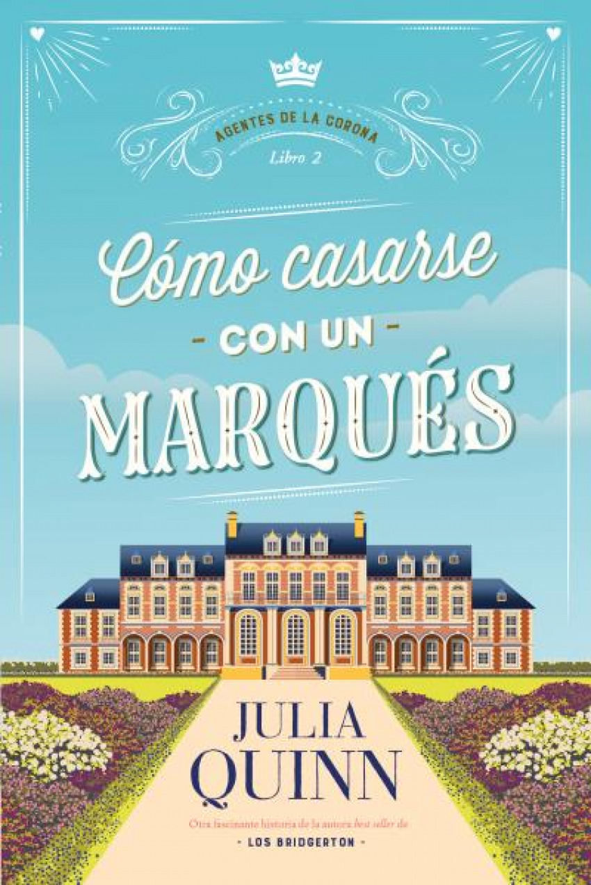 Cómo casarse con un marqués (Agentes de la corona 2)
