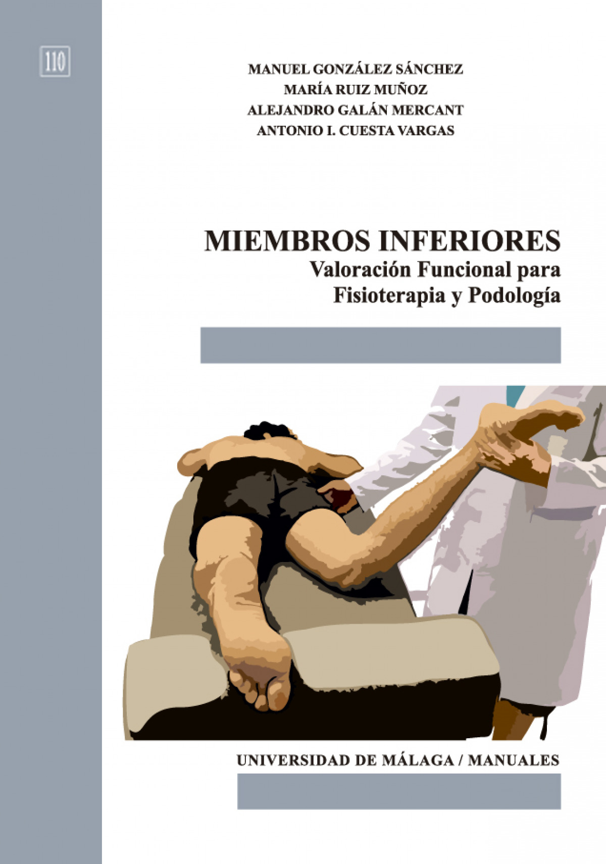 Miembros inferiores. Valoración funcional para Fisioterapia y Podología