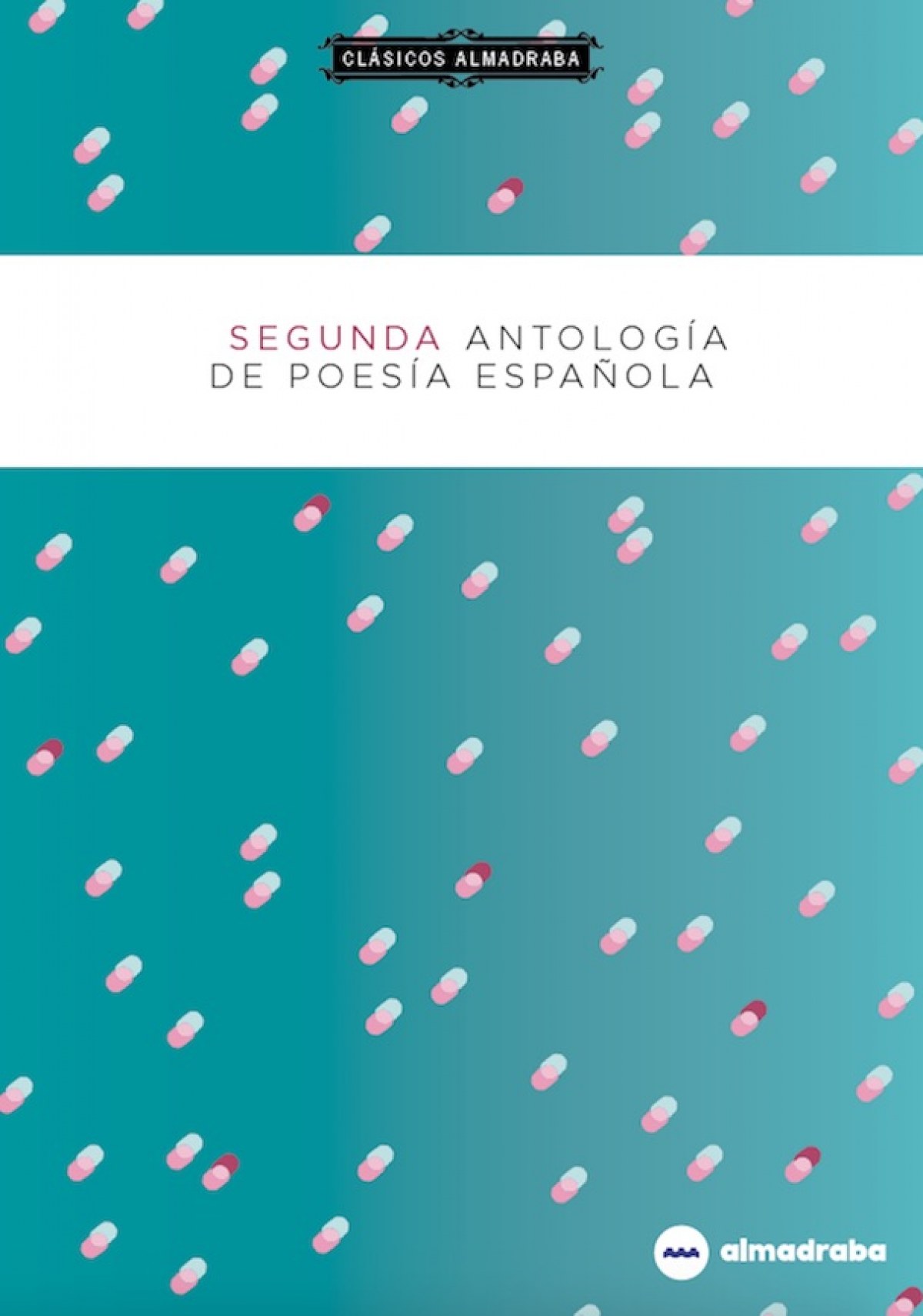  SEGUNDA ANTOLOGÍA DE POESIA ESPAÑOLA 