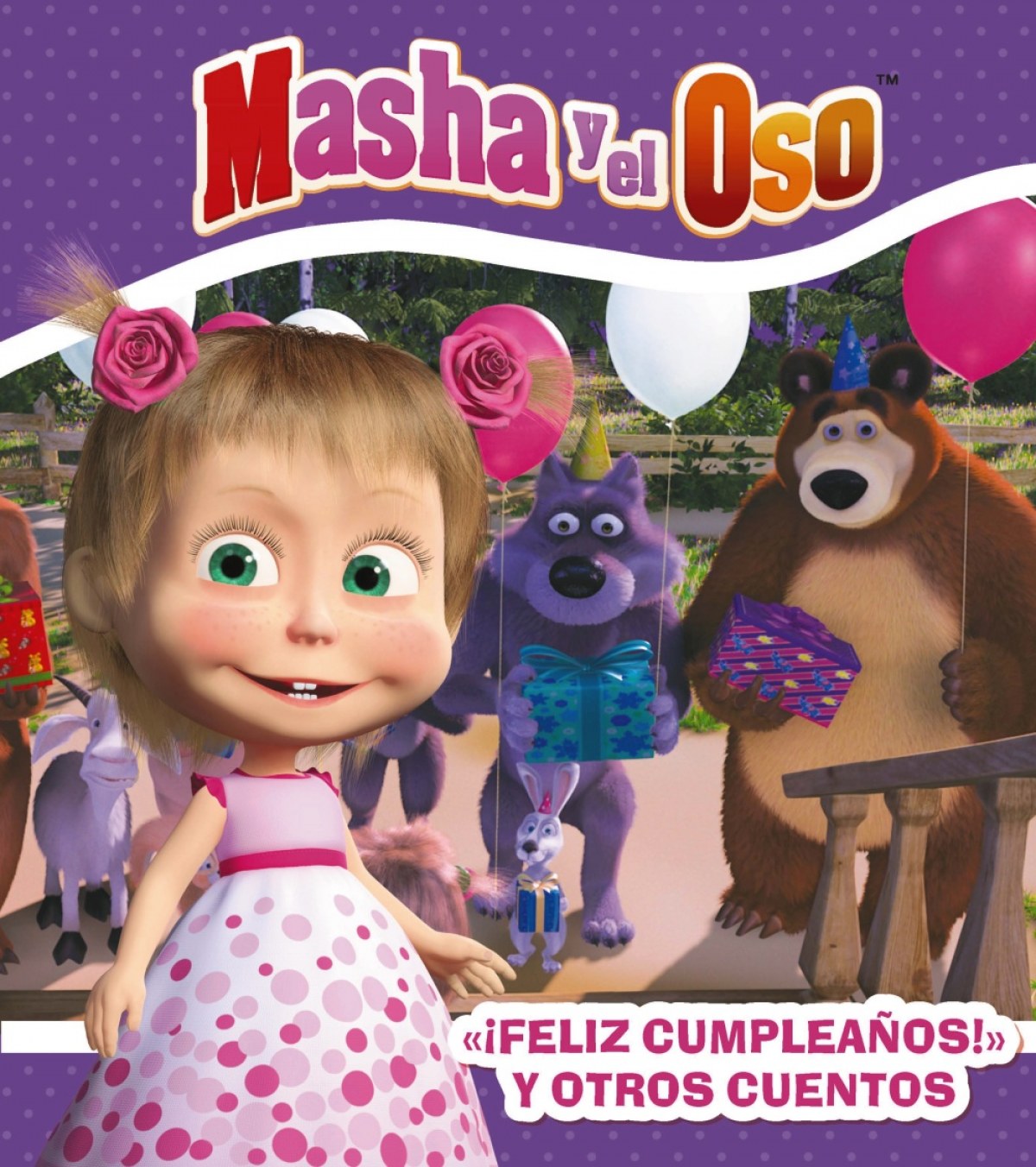  ¡FELIZ CUMPLEAÑOS! Y OTROS CUENTOS 