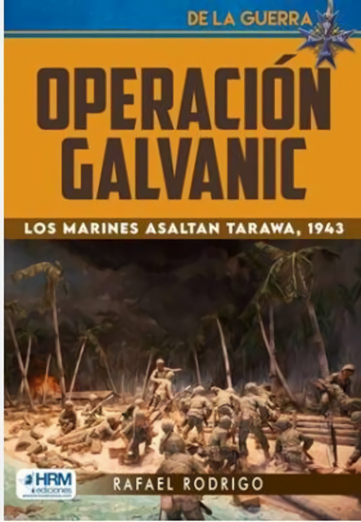 OPERACION GALVANIC. MARINES ASALTAN TARA