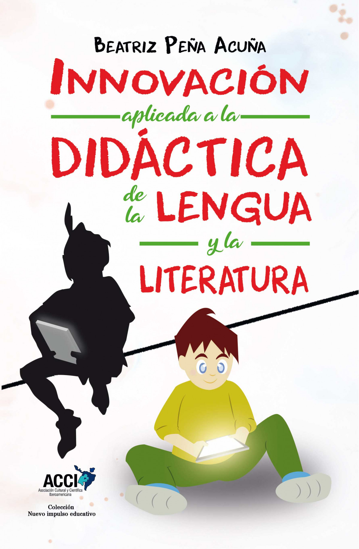 Innovación aplicada a la Didáctica de la Lengua y la Literatura