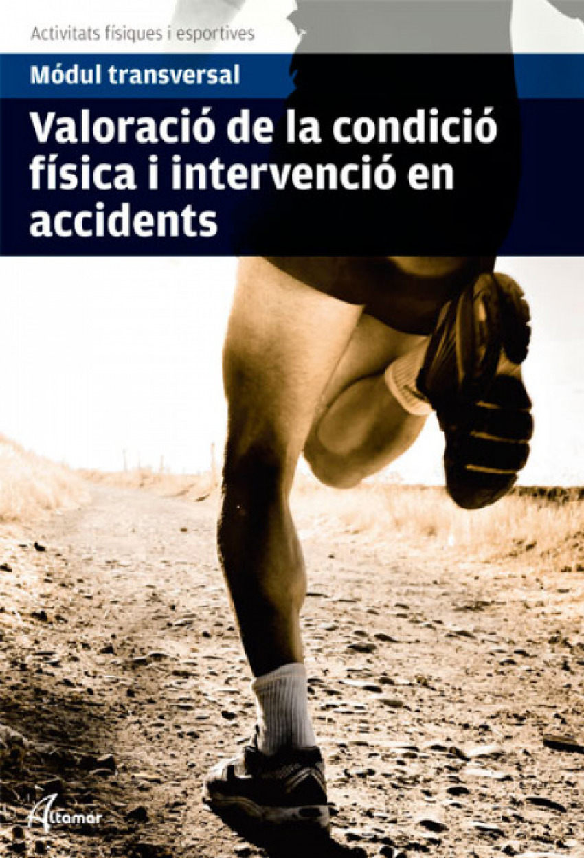  VALORACIÓ DE LA CONDICIÓ FÍSICA I INTERVENCIÓ EN ACCIDENTS 