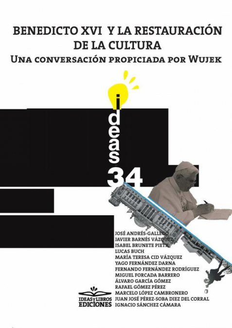 BENEDICTO XVI Y LA RESTAURACION DE LA CULTURA