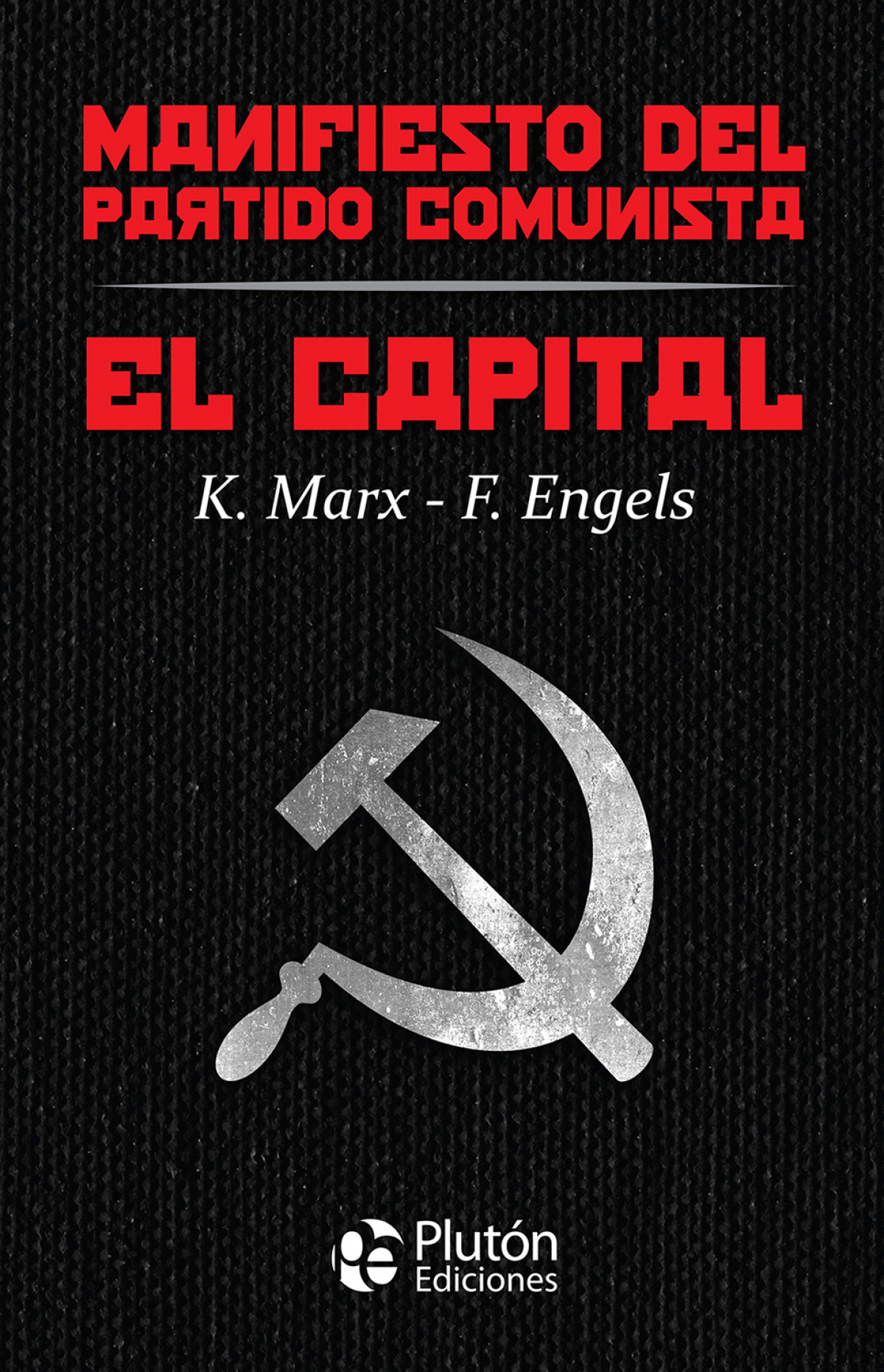  El Capital y Manifiesto del Partido Comunista 