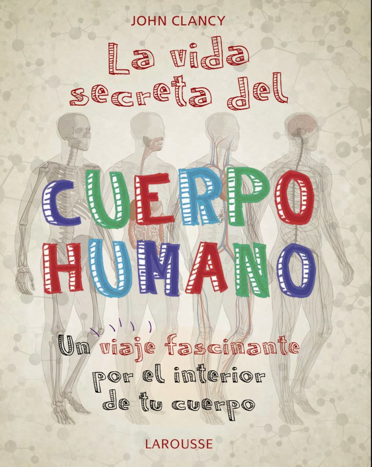 La vida secreta del cuerpo humano