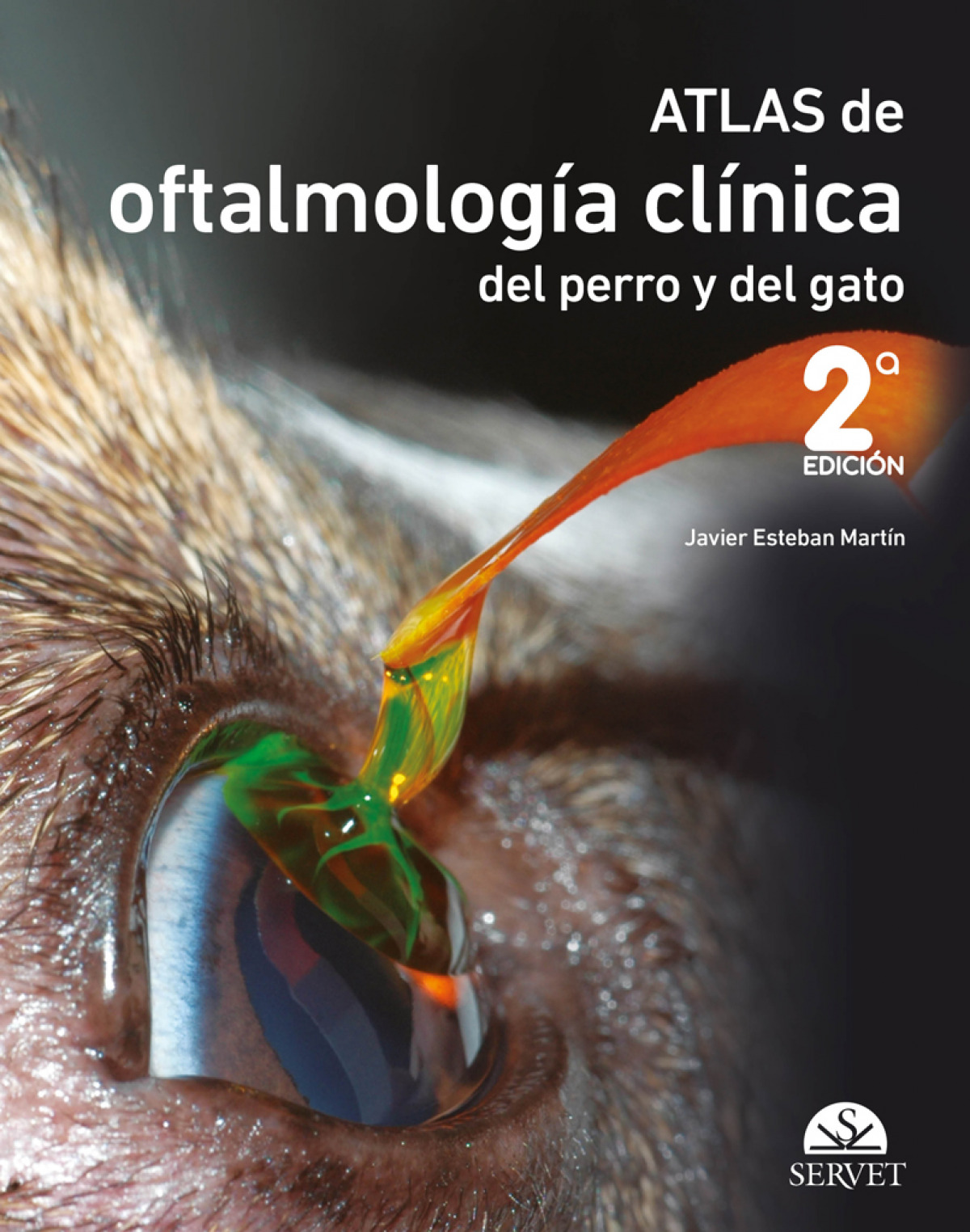 Atlas de oftalmología clínica del perro y del gato (2a edición)