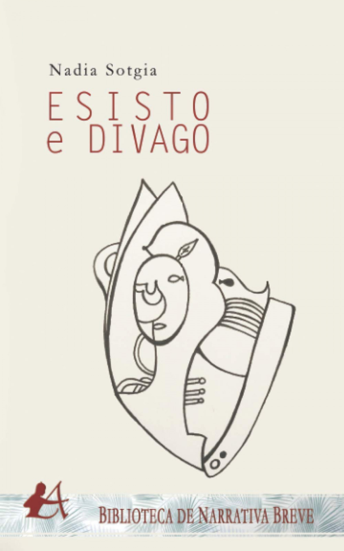 (ITA).ESISTO E DIVAGO.(BIBLIOTECA NARRATIVA BREVE)