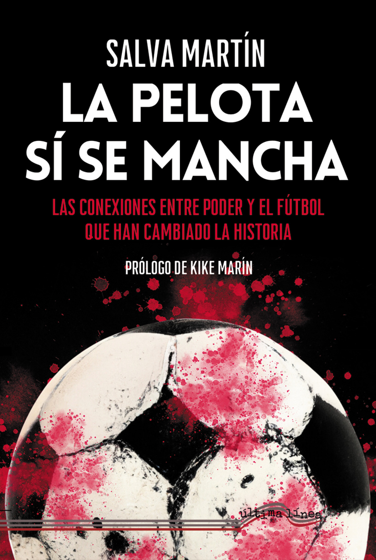 La pelota sí se mancha