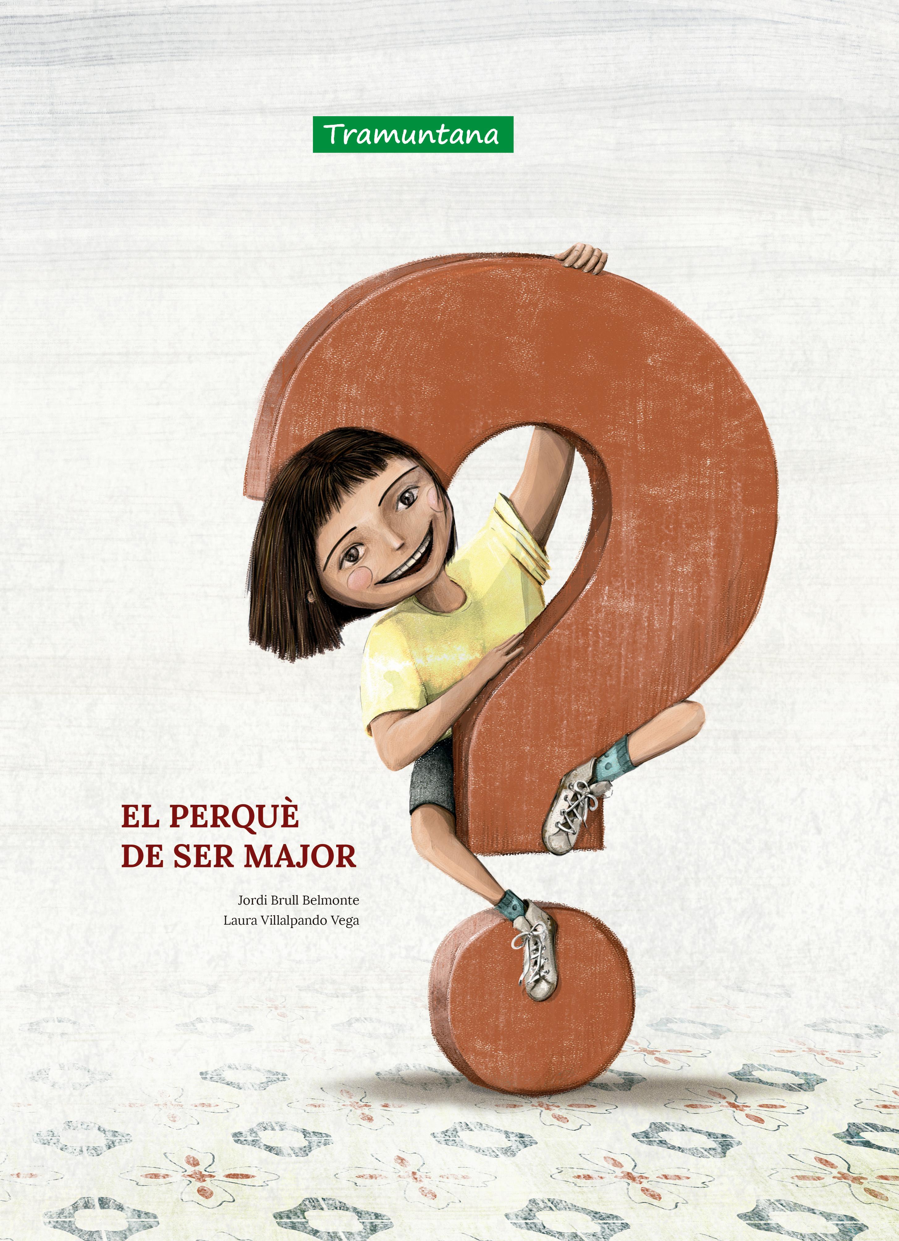  El perquè de ser major 