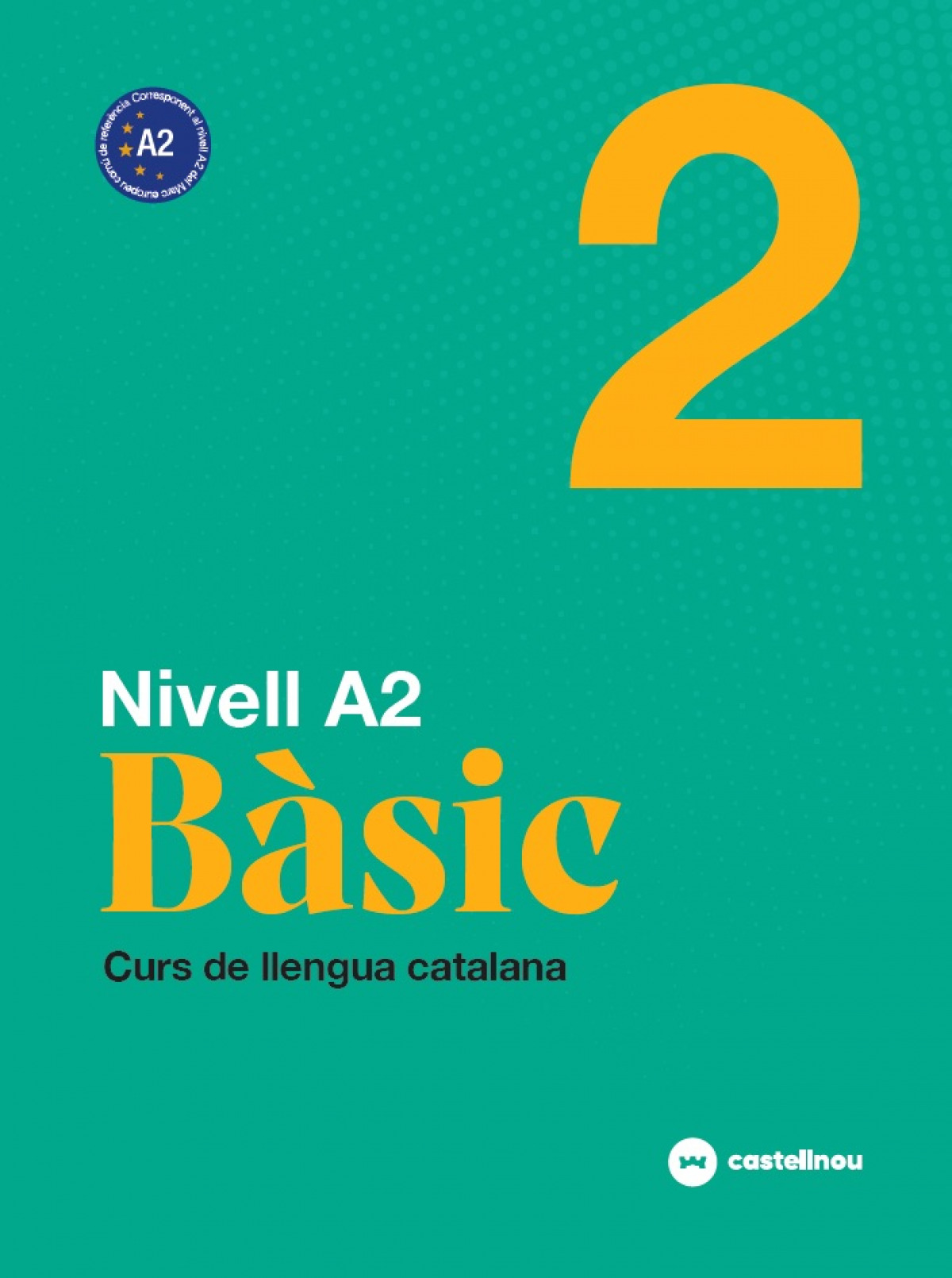  Nivell A2. Bàsic 2 